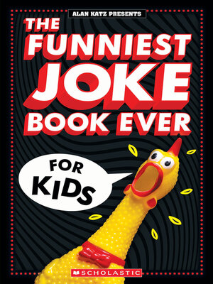 cover image of The Funniest Joke Book Ever For Kids